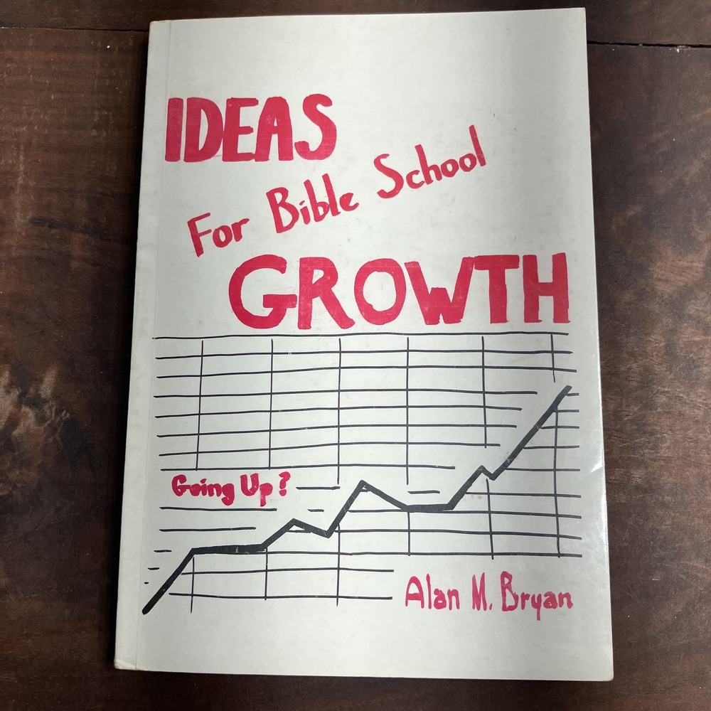 Vintage 1967 Ideas for Bible School Growth Alan M Bryan Church Education Hardcov
